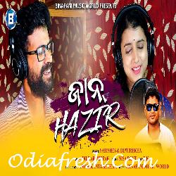 Jaan Hazir - Odia Song